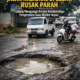 Jalan Nasional di Lebak Rusak Parah, Lubang Menganga Ancam Keselamatan Pengendara Saat Musim Hujan