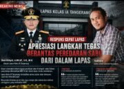 Baralak Nusantara Apresiasi Respons Cepat Lapas Kelas IA Tangerang Tindaklanjuti Aduan Dugaan Peredaran Sabu