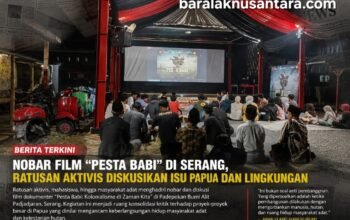 Nobar Film “Pesta Babi” di Serang Jadi Ruang Diskusi Isu Papua dan Lingkungan