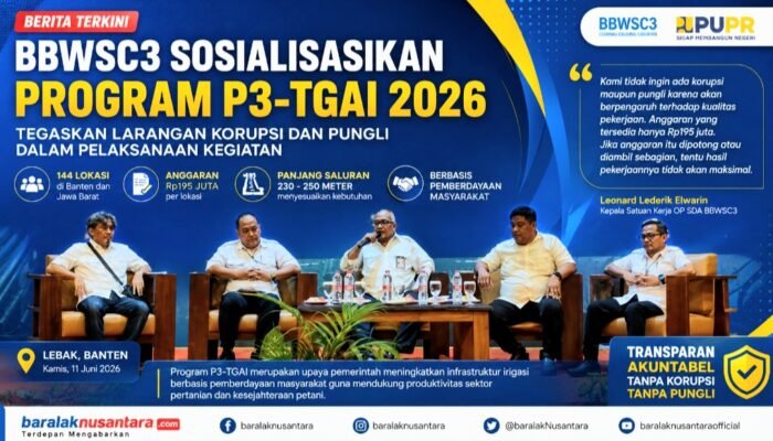BBWSC3 Sosialisasikan Program P3-TGAI 2026, Tegaskan Larangan Korupsi dan Pungli dalam Pelaksanaan Kegiatan