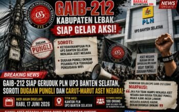 GAIB-212 Siap Geruduk PLN UP3 Banten Selatan, Soroti Dugaan Pungli dan Carut-Marut Pemanfaatan Aset Negara