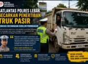 Respons Keluhan Warga, Satlantas Polres Lebak Perketat Pengawasan Truk Angkutan Pasir