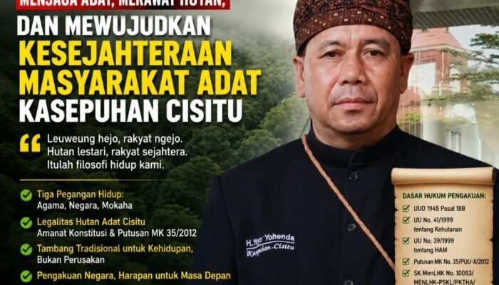 Menjaga Adat, Merawat Hutan, dan Mewujudkan Kesejahteraan Masyarakat Adat Kasepuhan Cisitu