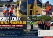 Dishub Lebak Tegaskan Komitmen Awasi Jam Operasional Truk Tambang, Abdul Rojak: Koordinasi Forkopimda Terus Diperkuat