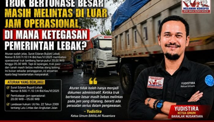 Aturan Sudah Jelas, Kini Saatnya Forkopimda Lebak Tegas Menertibkan Truk Bertonase Besar?