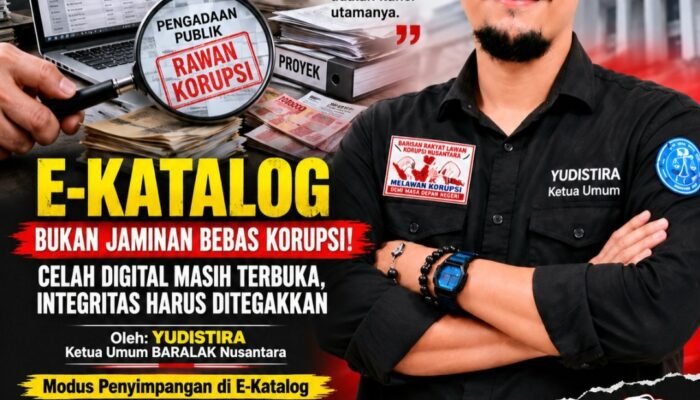 E-Katalog Bukan Jaminan Bebas Korupsi: Celah Digital Harus Ditutup, Integritas Harus Ditegakkan