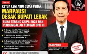 Ketua AGP Marpausi Desak Bupati Lebak Buka Terang SILPA 2025 dan Pengembalian Temuan BPK