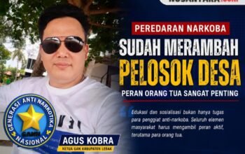 GANN Lebak: Peredaran Narkoba Sudah Merambah Pelosok Desa, Peran Orang Tua Sangat Penting