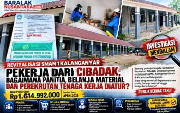 Revitalisasi SMAN 1 Kalanganyar Dibawah Sorotan: Dari Panitia, Belanja Materjal Hingga Pekerja Asal Kecamatan Cibadak