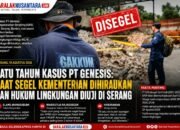 Satu Tahun Kasus PT Genesis: Segel KLH Dihiraukan, Penegakan Hukum Lingkungan Dipertanyakan