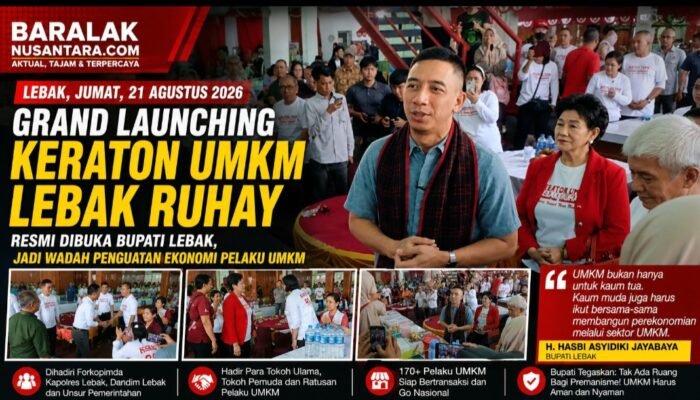 Grand Launching KERATON UMKM Lebak Ruhay Resmi Dibuka Bupati Lebak, Jadi Wadah Penguatan Ekonomi Pelaku UMKM