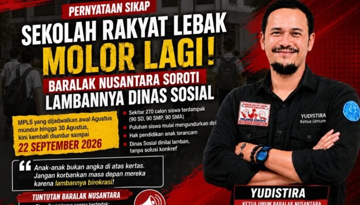 Sekolah Rakyat Lebak Terus Molor, Baralak Nusantara: Dinsos Jangan Lamban, Anak-anak Jadi Korban