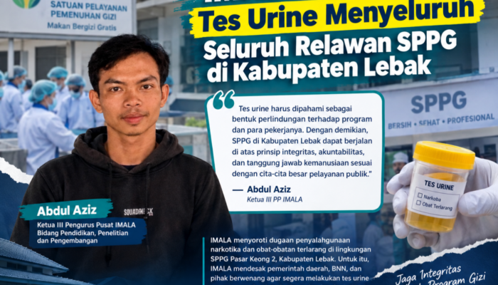 IMALA Desak Tes Urine Menyeluruh Seluruh Relawan SPPG di Kabupaten Lebak