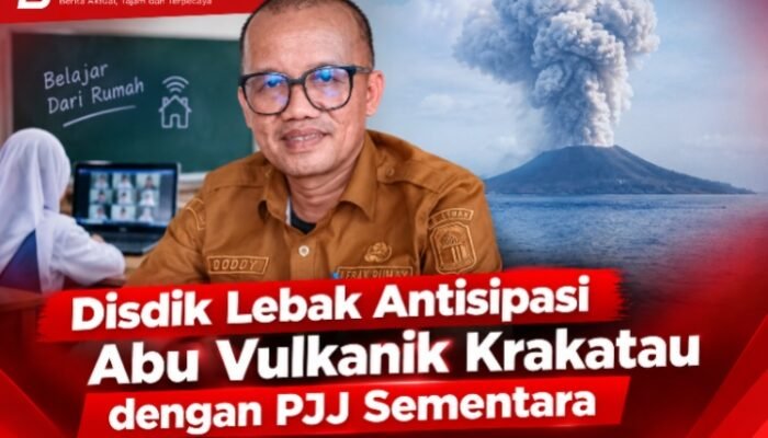 Disdik Lebak Antisipasi Abu Vulkanik Krakatau dengan PJJ Sementara