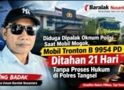 Diduga Dipalak Oknum Polisi Saat Mobil Mogok, Tronton B 9954 PD Diklaim Ditahan 21 Hari