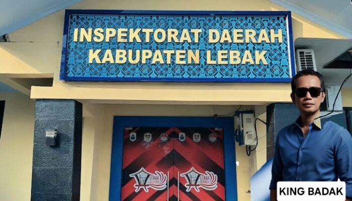 Inspektorat Lebak Dikritik soal Profesionalitas Pemeriksaan, King Badak: Jangan Periksa Berdasarkan Pesanan atau Tendensi