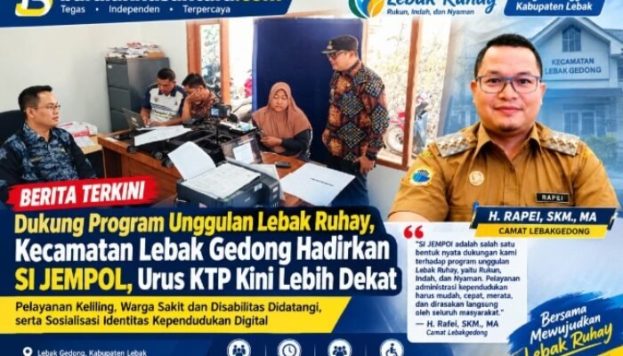Dukung Program Unggulan Lebak Ruhay, Kecamatan Lebak Gedong Hadirkan SI JEMPOL, Urus KTP Kini Lebih Dekat